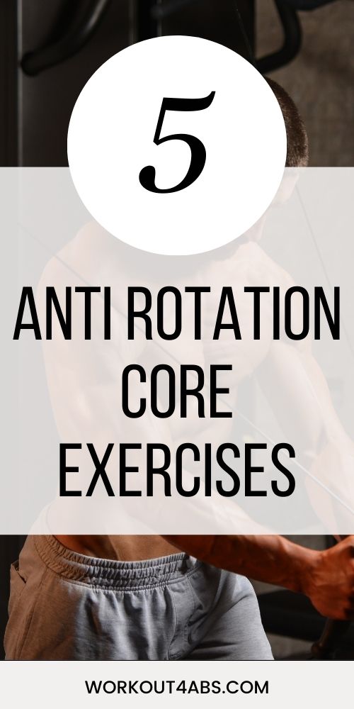 5 Anti Rotation Core Exercises