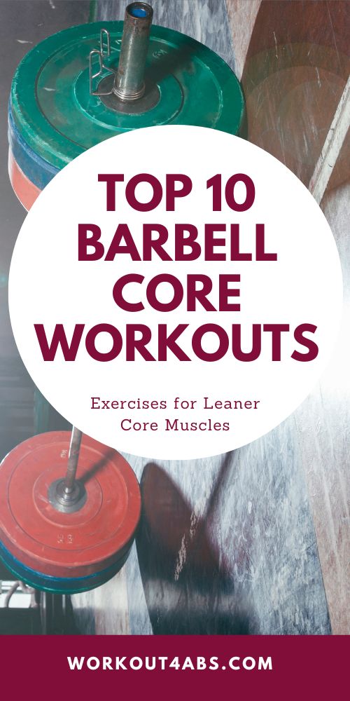 Top 10 Barbell Core Workouts