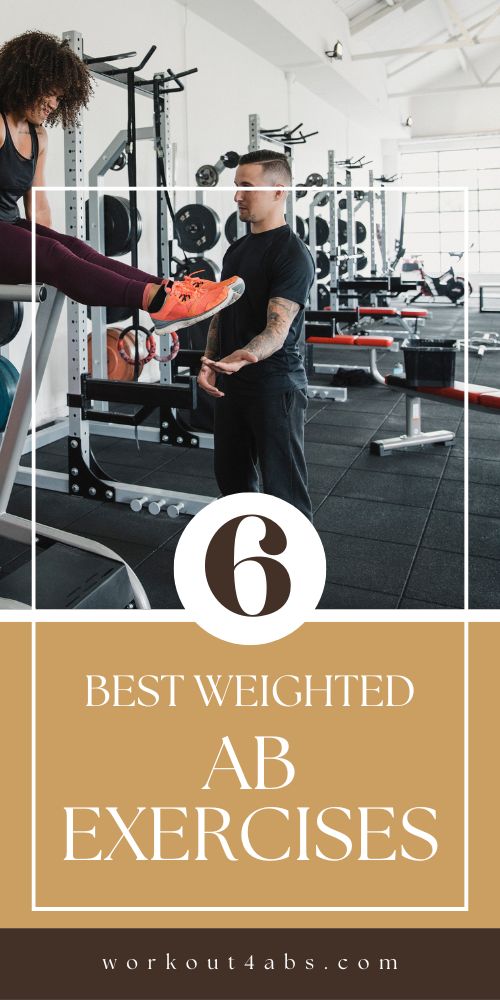 6 Best Weighted Ab Exercises