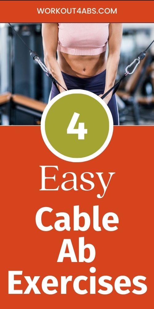 4 Easy Cable Ab Exercises