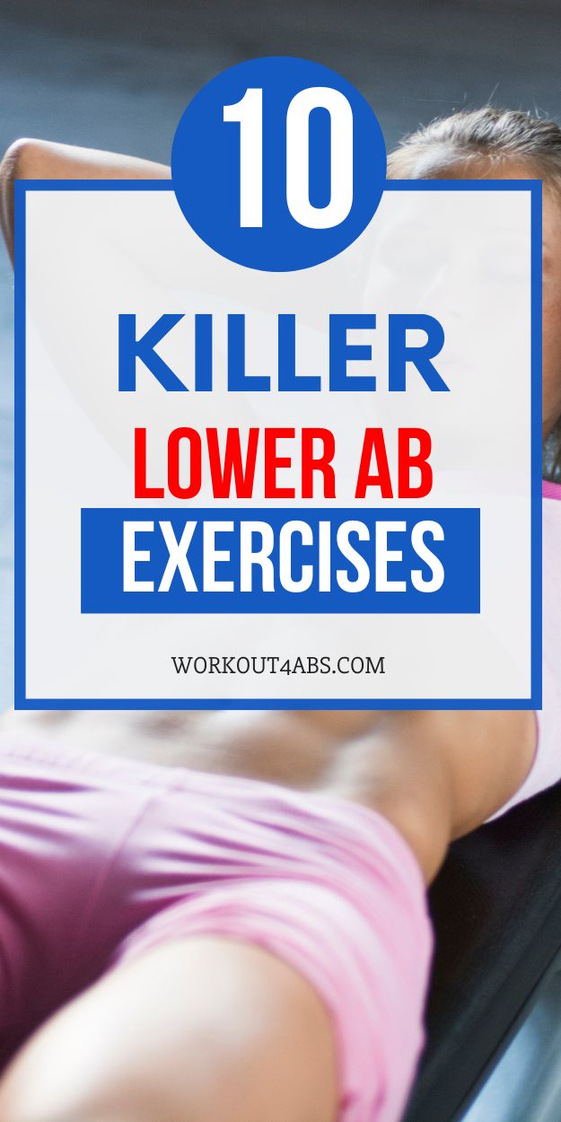 10 Best Lower Ab Exercises Workout4Abs