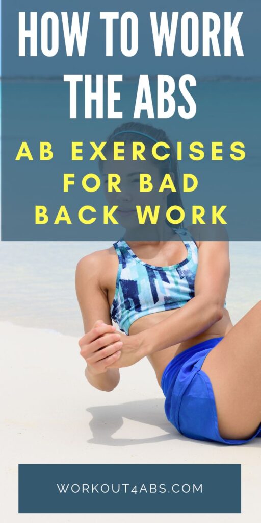 How to Work the Abs Ab Exercises for Bad Back Work