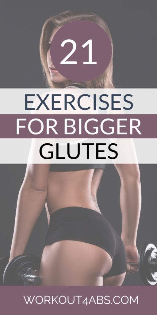 21 Exercises for Bigger Glutes
