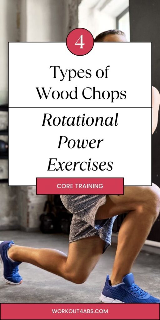 4 Types of Wood Chops Rotational Power Exercises