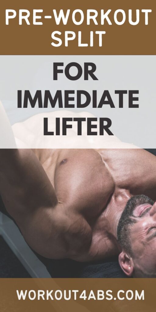 Pre-Workout Split for Immediate Lifter