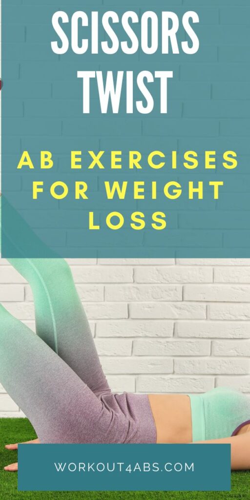Scissors Twist Ab Exercises for Weight Loss