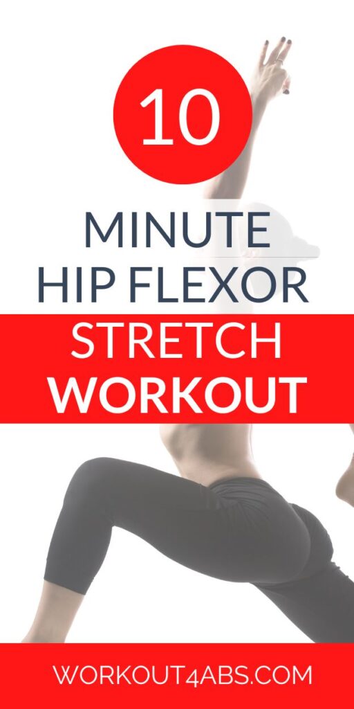 10 Minute Hip Flexor Stretch Workout