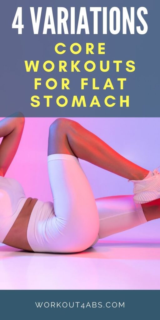 4 Variations Core Workouts for Flat Stomach