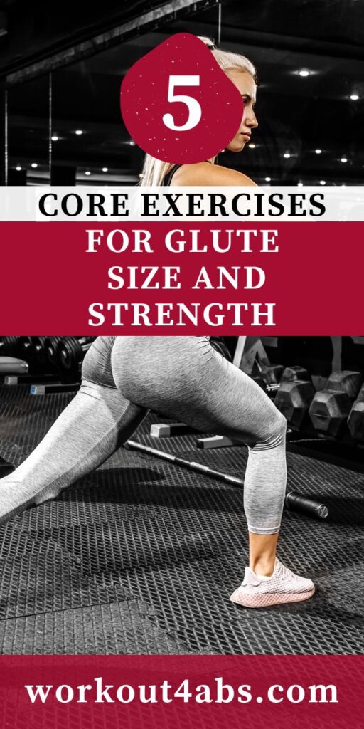 5 Core Exercises for Glute Size and Strength