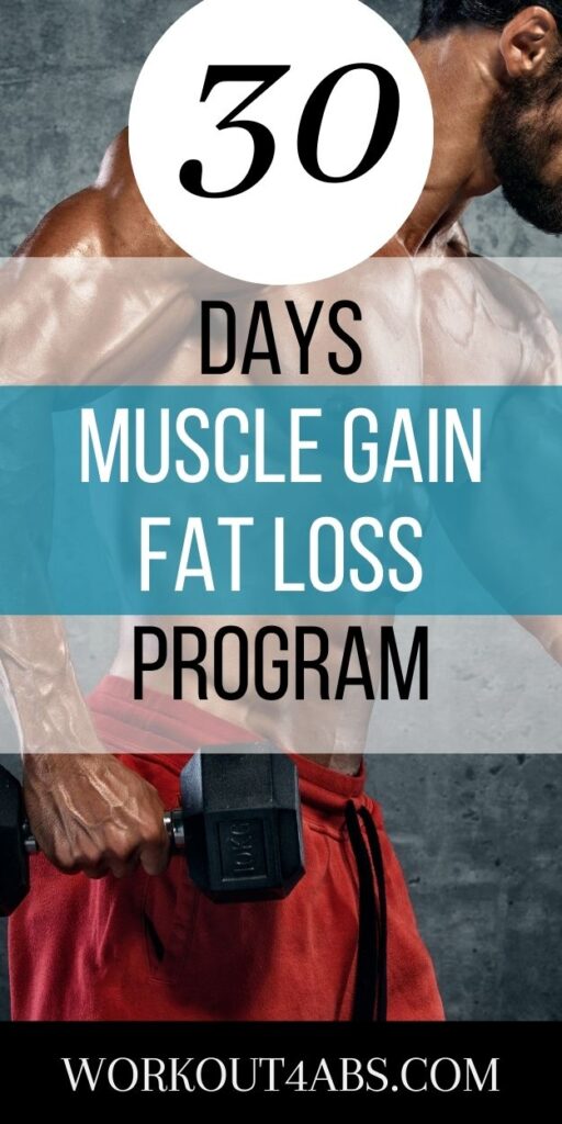 30 Days Muscle Gain Fat Loss Program