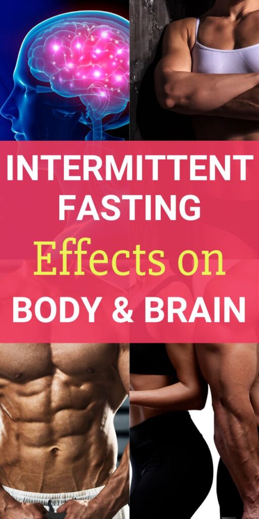 Intermittent Fasting Effects on Body and Brain