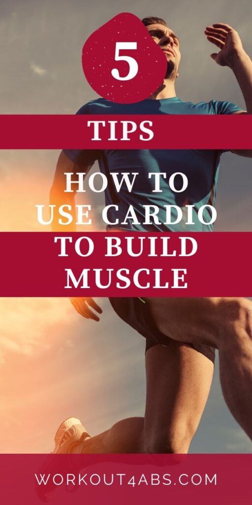 How to Use Cardio to Build Muscle