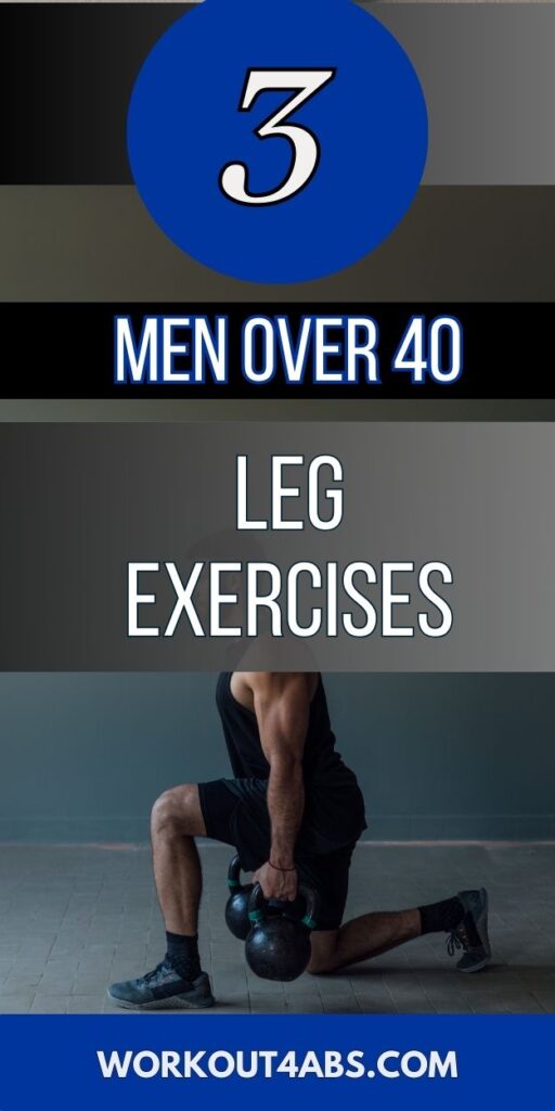 Men Over 40 Leg Exercises
