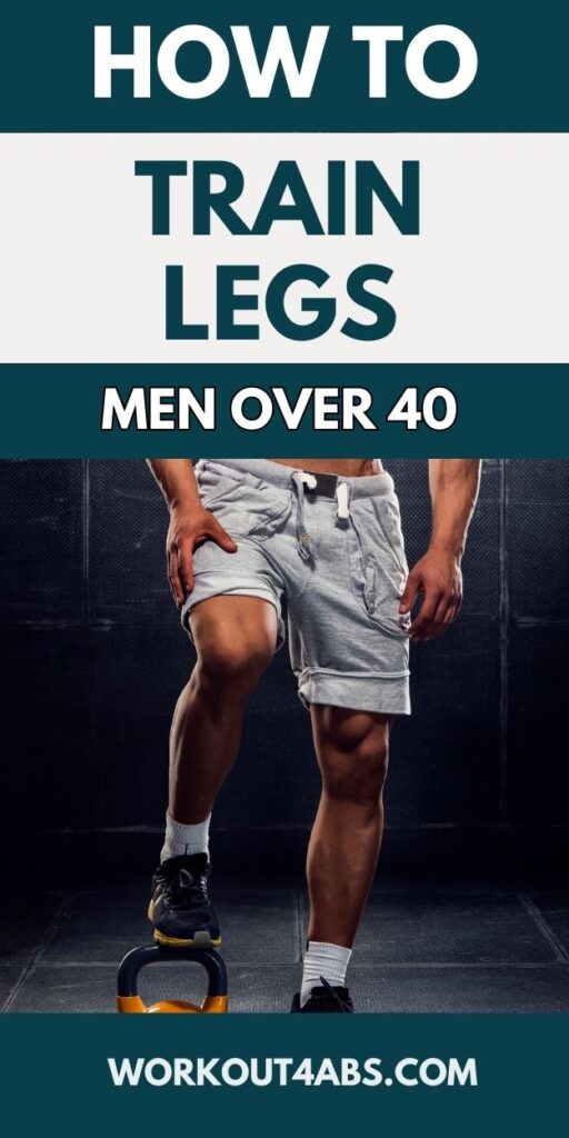 How to Train Legs Men Over 40