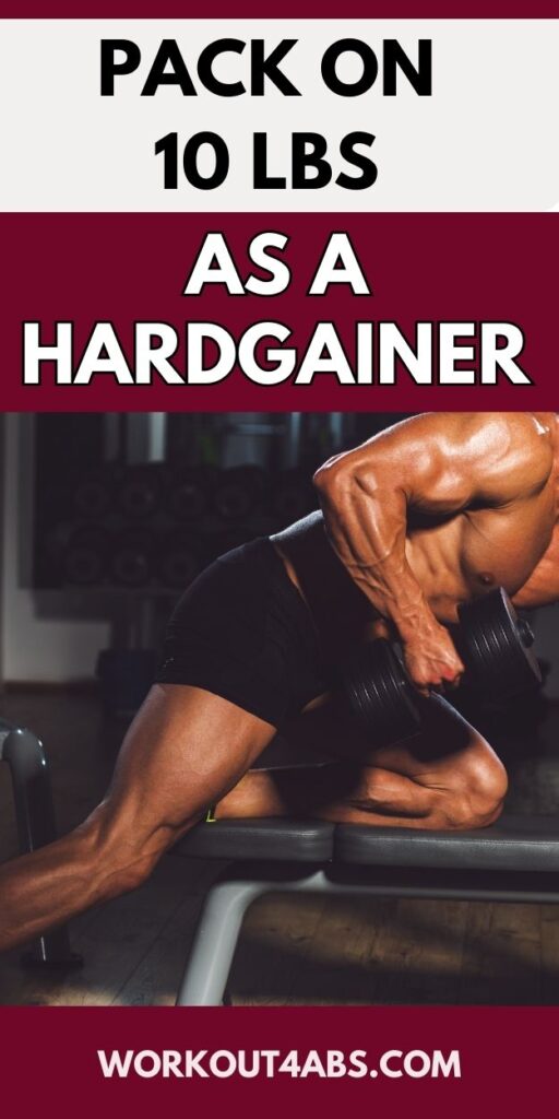 Pack on 10 lbs as a hardgainer