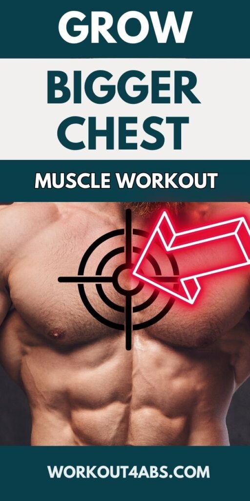 Grow Bigger Chest Muscle Workout