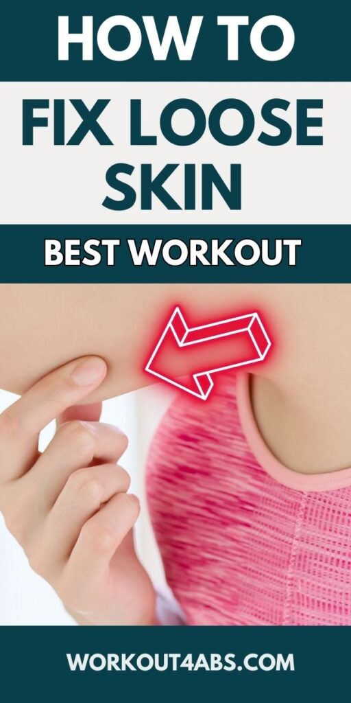 How to Fix Loose Skin Best Workout