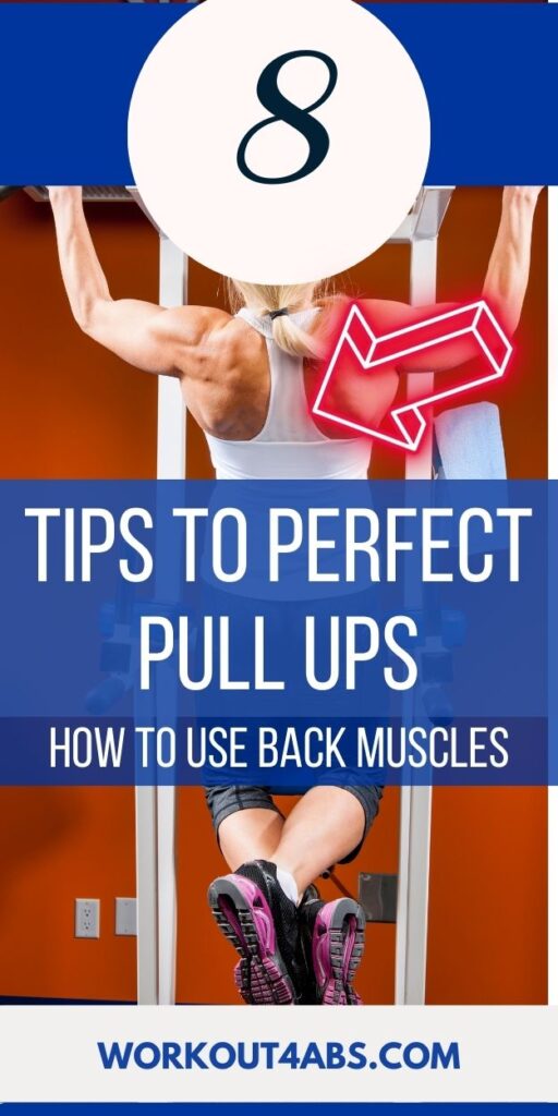 8 Tips to Perfect Pull Ups How to Use Back Muscles