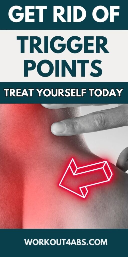 Get Rid of Trigger Points Treat Yourself Today