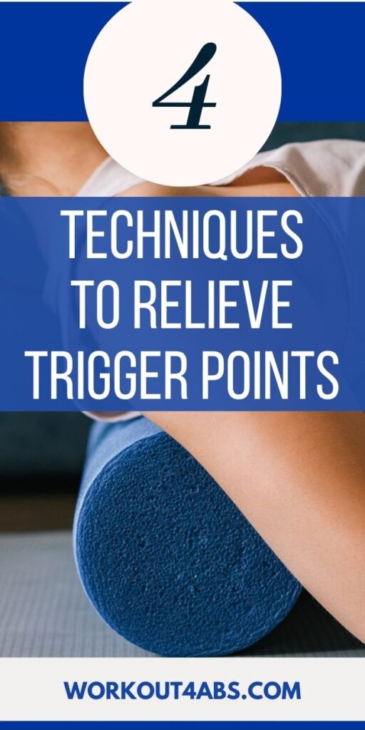 4 Techniques to Relieve Trigger Points